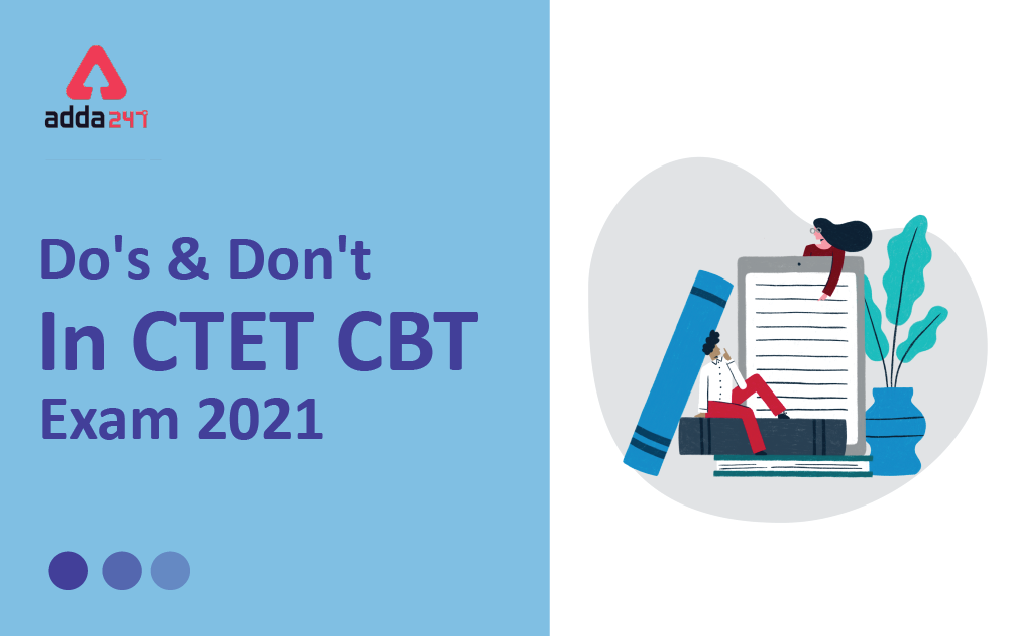 CTET Exam 2021: Do's And Don't In CTET CBT Exam 2021_40.1