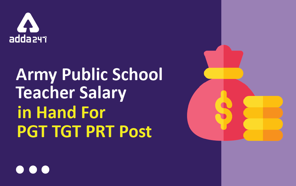 Army Public School Teacher Salary in Hand For PGT TGT PTR Post_40.1