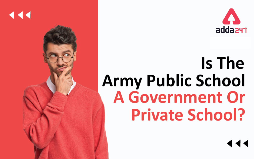 Is Army Public School a Government School or Private School?_40.1