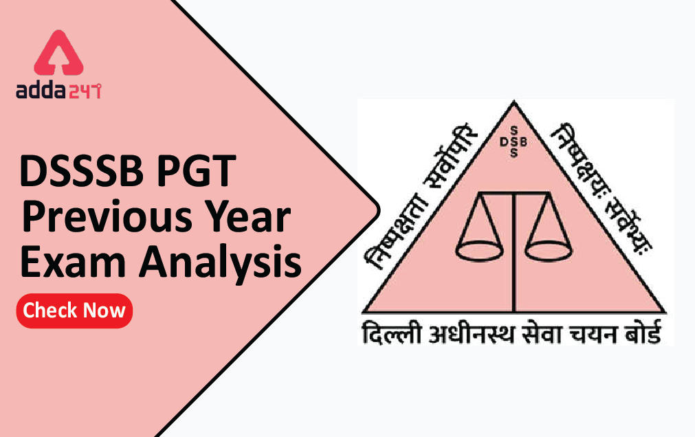 DSSSB PGT Previous Year's Exam Analysis : Check Now_40.1