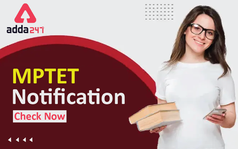 MP TET 2022 Notification, Eligibility, Syllabus & Admit Card_30.1