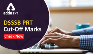 DSSSB PRT Cut-Off Marks