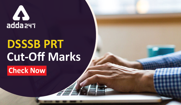DSSSB PRT Cut-Off Marks