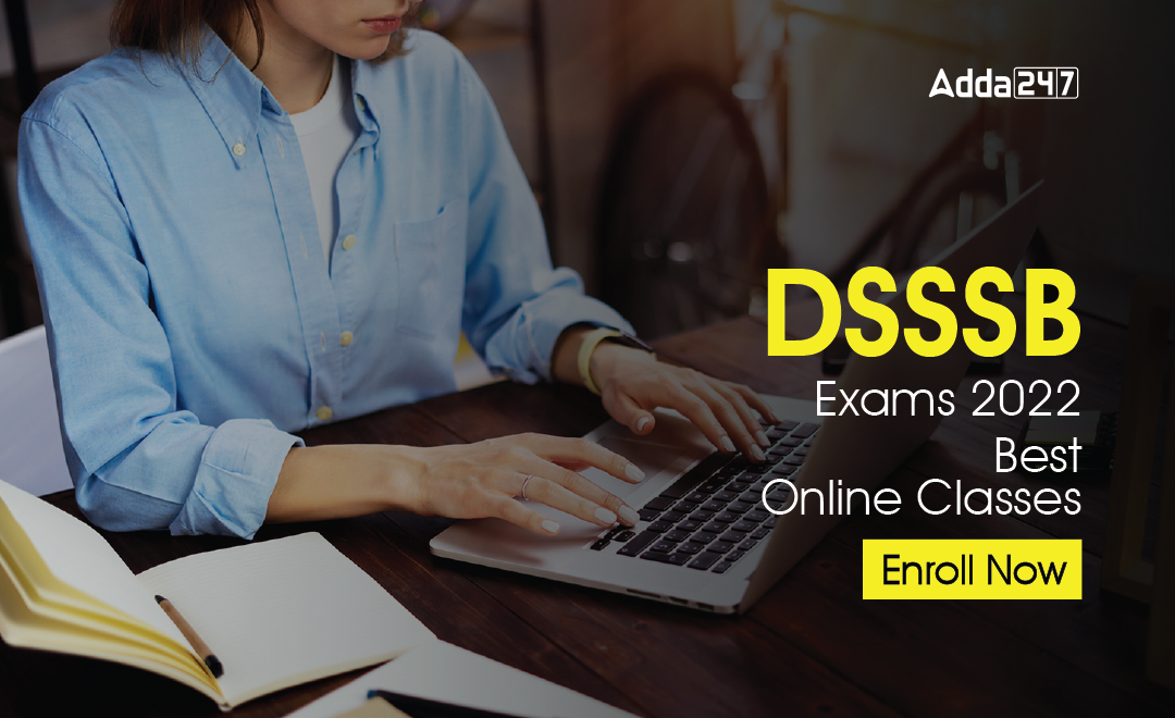 DSSSB Exams 2022 Best Online Classes - Enroll Now