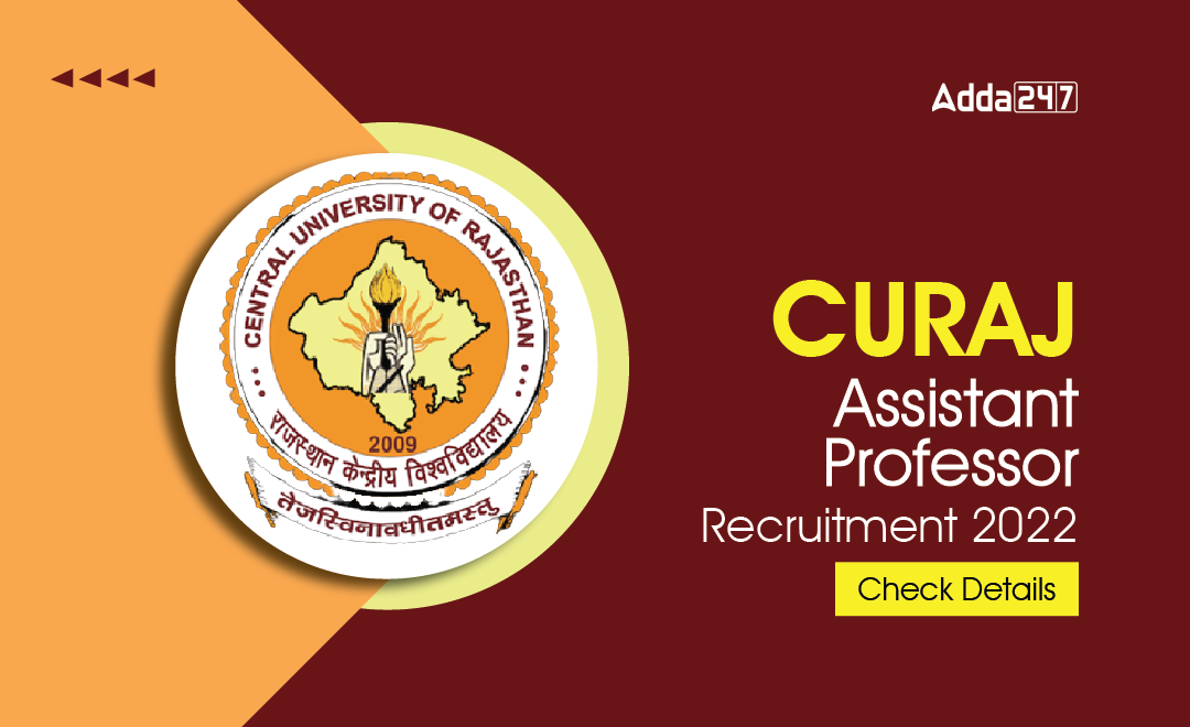 CURAJ Assistant Professor Recruitment 2022 Check Details