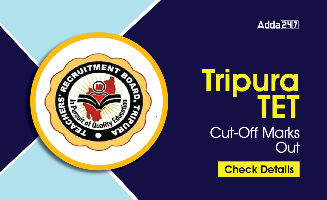 Tripura TET Cut Off Marks