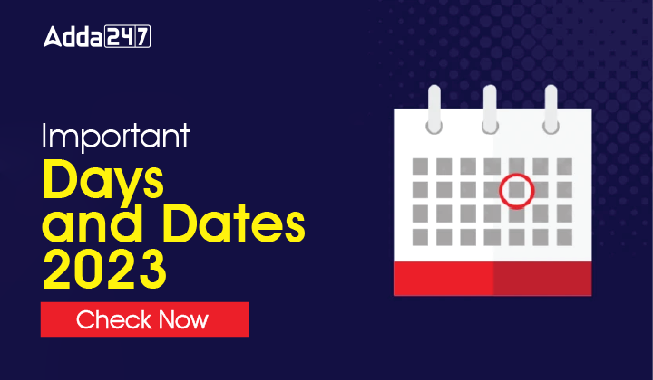 Important Days and Dates 2023 Check Now-01