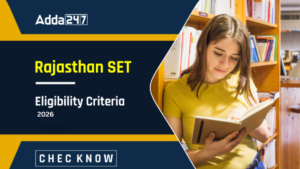 Rajasthan SET Eligibility Criteria 2026, Age Limit and Qualification