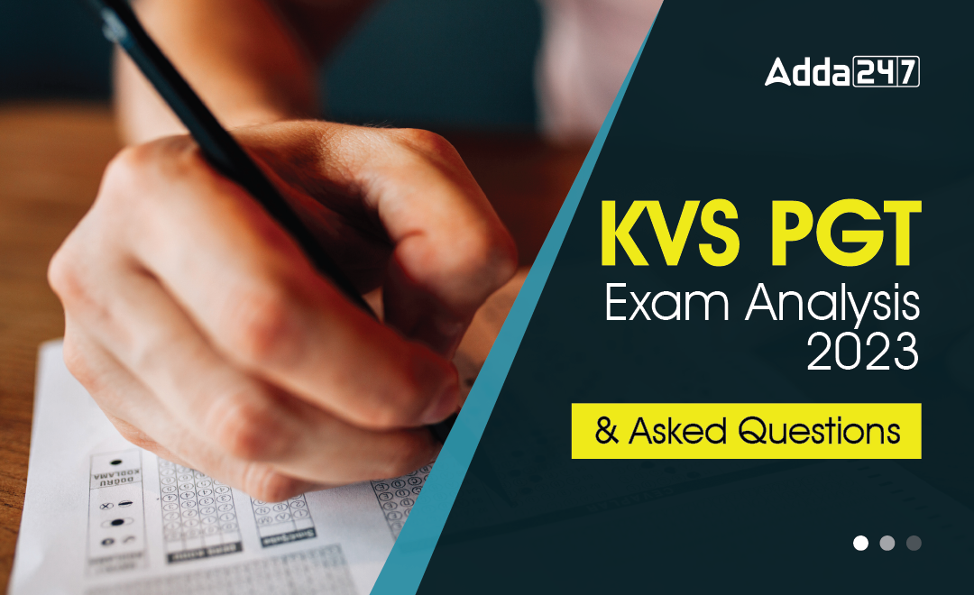 KVS PGT Exam Analysis 2023 & Asked Questions-01