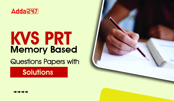 KVS PRT Memory Based Questions Papers with Solutions-01