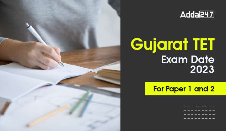 Gujarat TET Exam Date 2023 For Paper 1 and 2-01