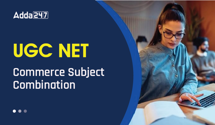 UGC NET Commerce Subject Combination-01