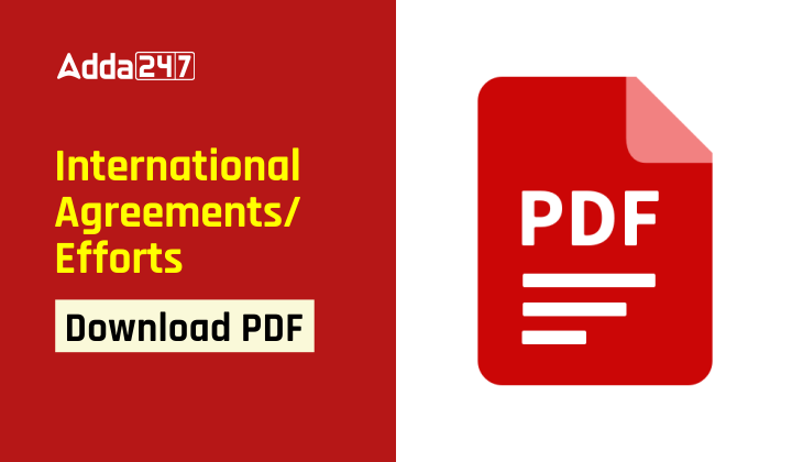 International Agreements and Efforts