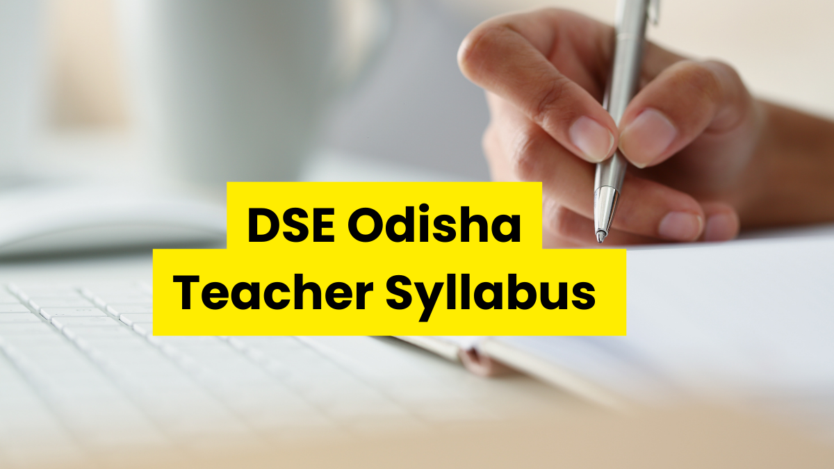 DSE Odisha Teacher Syllabus