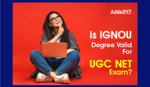 Is IGNOU Valid For UGC NET Exam?