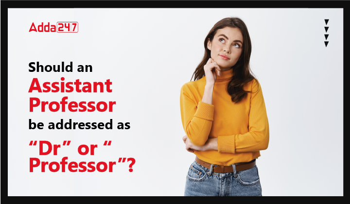 Should an Assistant Professor be addressed as-01
