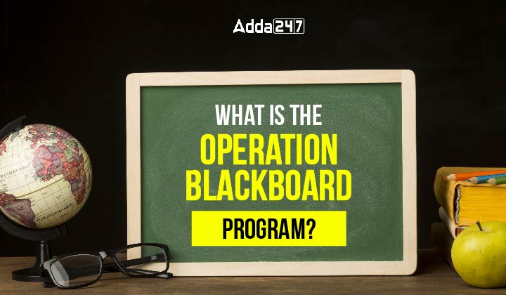 What is the Operation Blackboard Program-01