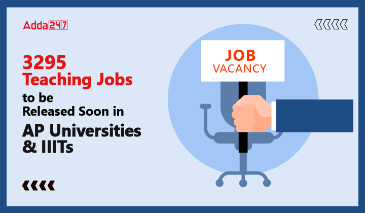 3295 Teaching Jobs to be Released Soon in AP Universities & IIITs-01