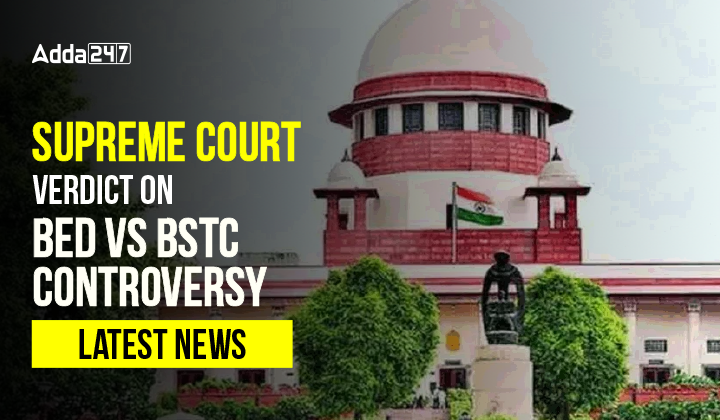 upreme Court Verdict on BED VS BSTC Controversy-01