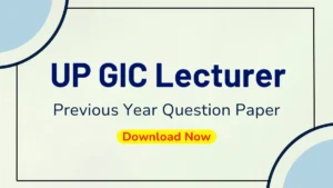 UP GIC Lecturer Previous Year Question Paper