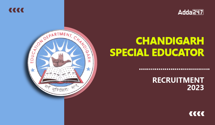 Chandigarh Special Educator Recruitment 2023-01