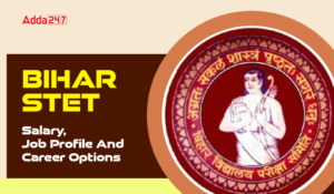 Bihar STET Salary, Job Profile, Career Options-01