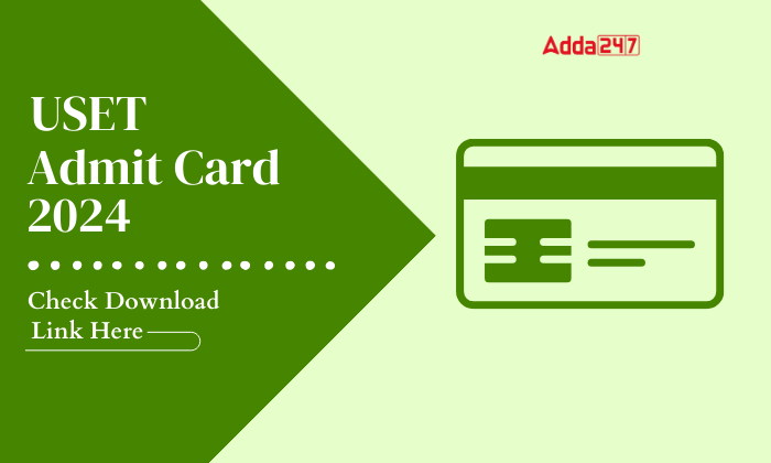 USET Admit Card 2024