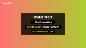 CSIR NET Mathematics Syllabus 2026, Download PDF
