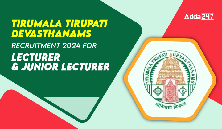 TTD Recruitment 2024 for Lecturer & Junior Lecturer-01