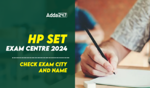 HP SET Exam Centre 2026, Check Exam City and Name