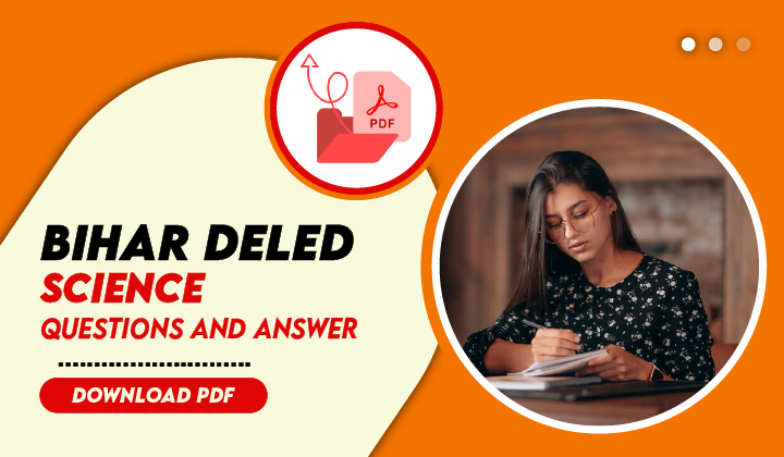 Bihar DELEd Science Questions