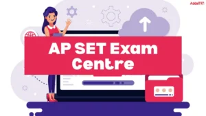 AP SET Exam Centre 2026, District and Location 