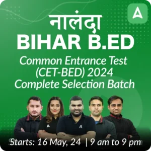 Bihar BEd Counselling Process 2024, Document & Seat Allotment_4.1