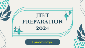 JTET Preparation Tips, Expert Strategy & Guide