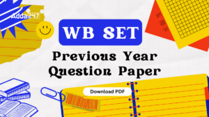 WB SET Previous Years Question Papers, Download Subject Wise PDF Here