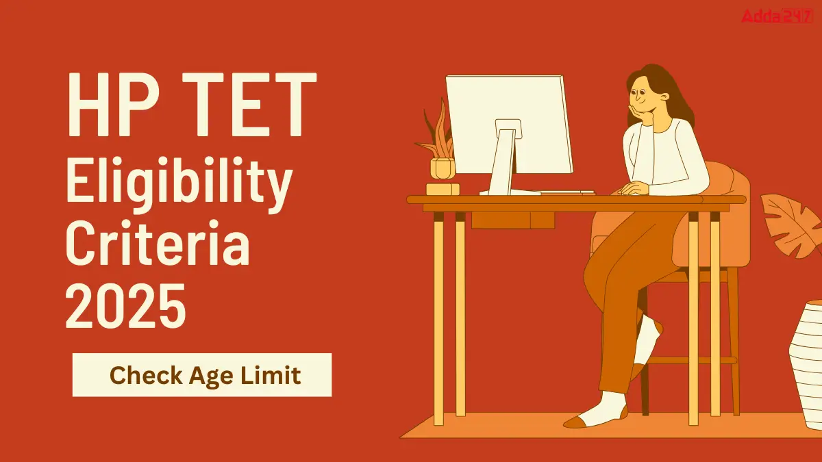 HP TET Eligibility Criteria Check Age Limit