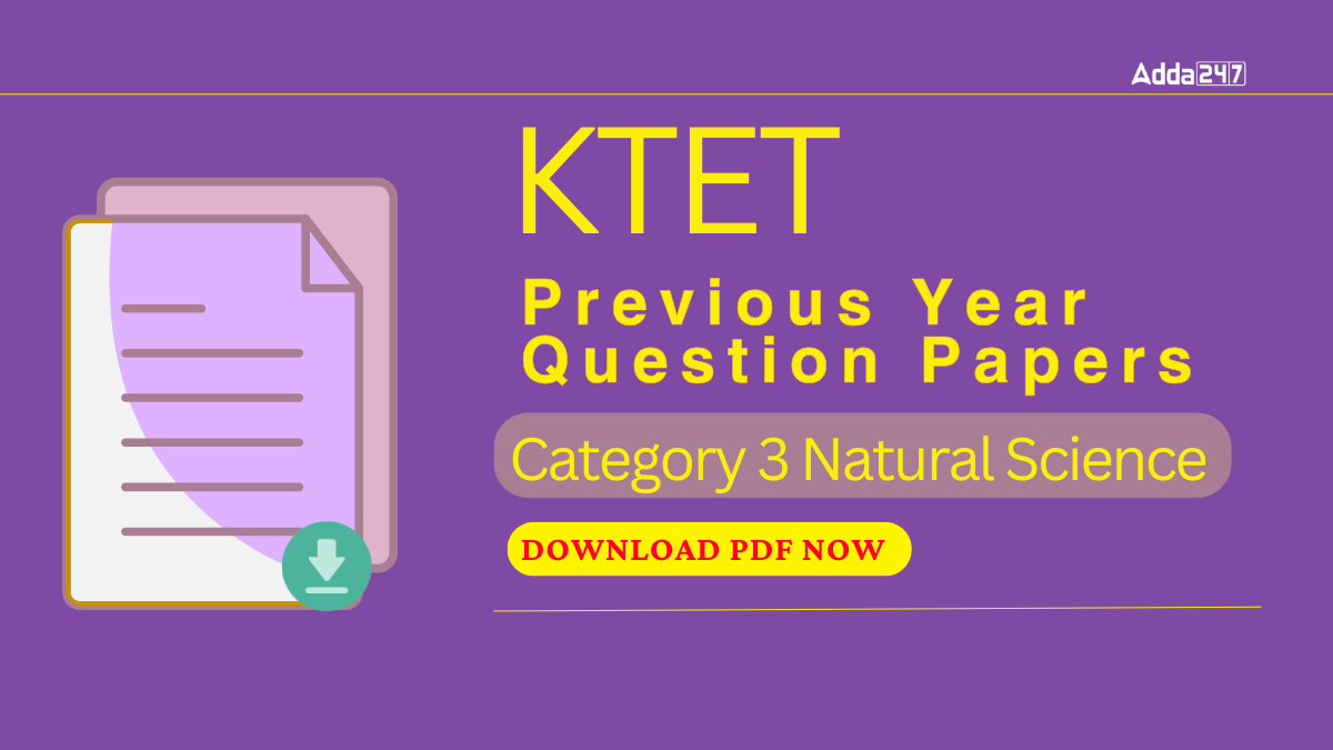 KTET Previous Year Question Papers Category 3 Natural Science