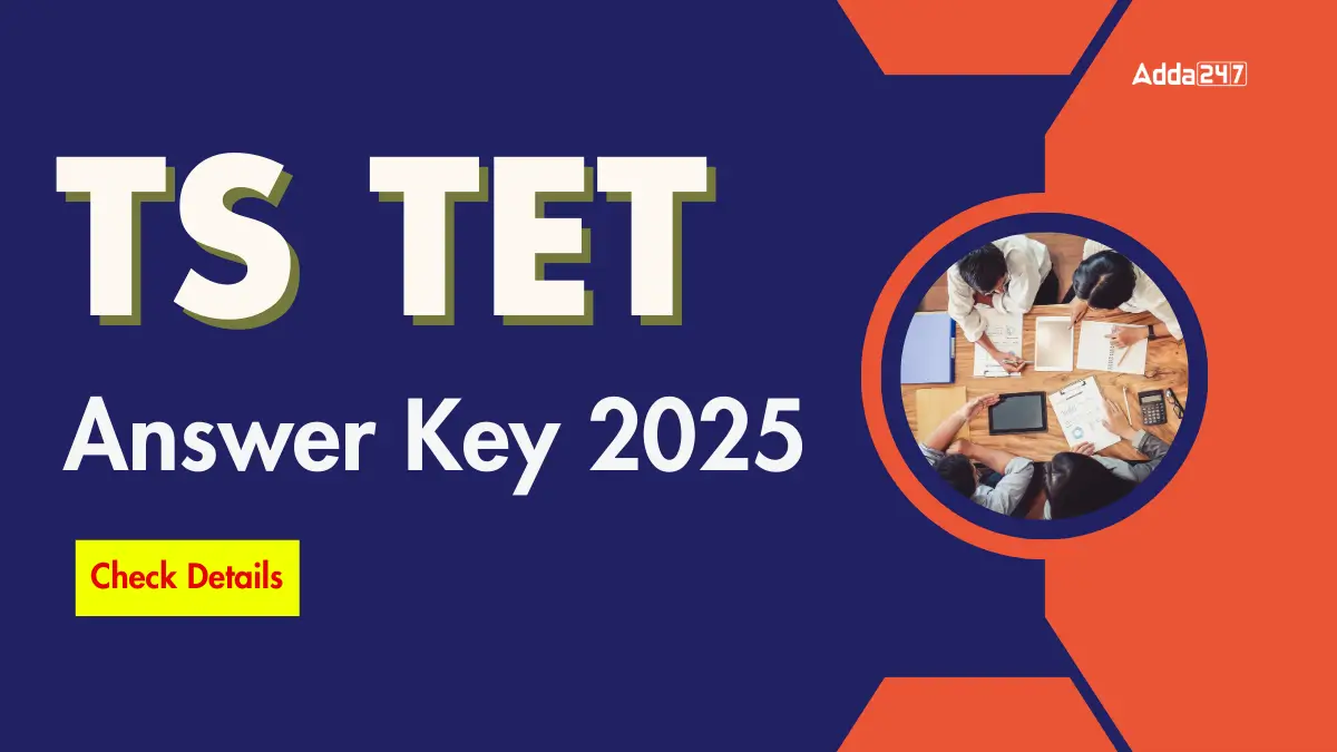 TS TET Final Answer Key 2025 Released, Download Paper 1 and 2 Response Sheet