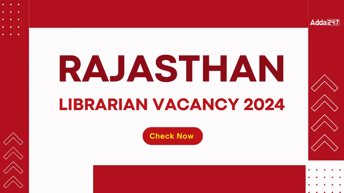 Rajasthan Librarian Vacancy 2024