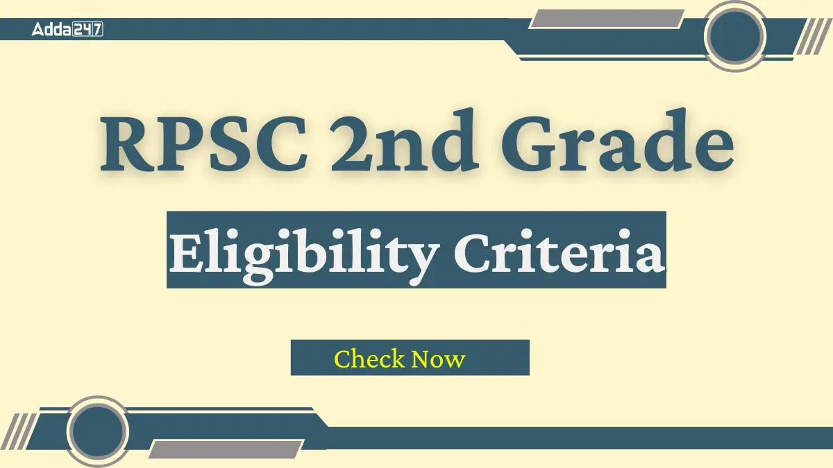 RPSC 2nd Grade Eligibility Criteria