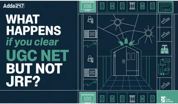 What happens if you clear UGC NET but not JRF