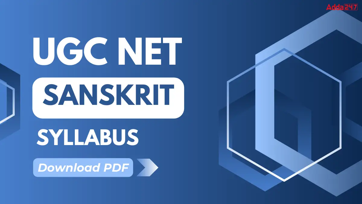 UGC NET Sanskrit Syllabus 2025 PDF Download