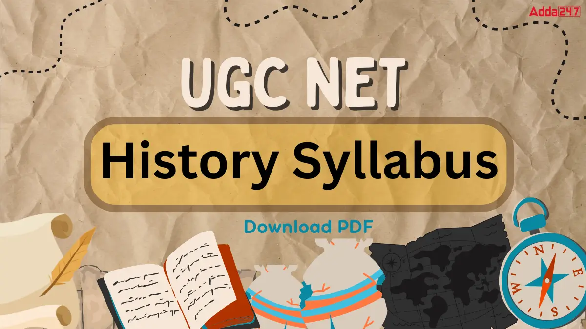 UGC NET History Syllabus 2025, Download Latest Syllabus in Hindi and English