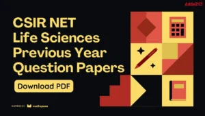 CSIR NET Life Sciences Previous Year Question Papers with Answer Key PDF Download