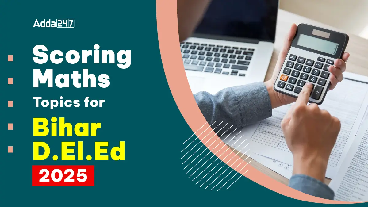 Scoring Maths Topics for Bihar DElEd