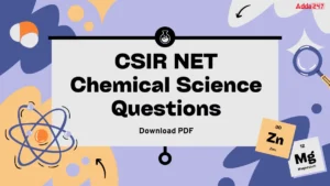 CSIR NET Chemical Science Questions with Detailed Solution, Download PDF
