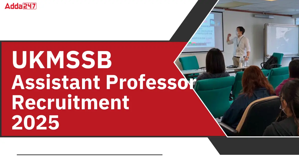 UKMSSB Assistant Professor Recruitment 2025