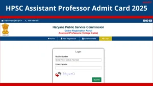 HPSC Assistant Professor Admit Card 2025 Out, Download Hall Ticket Here