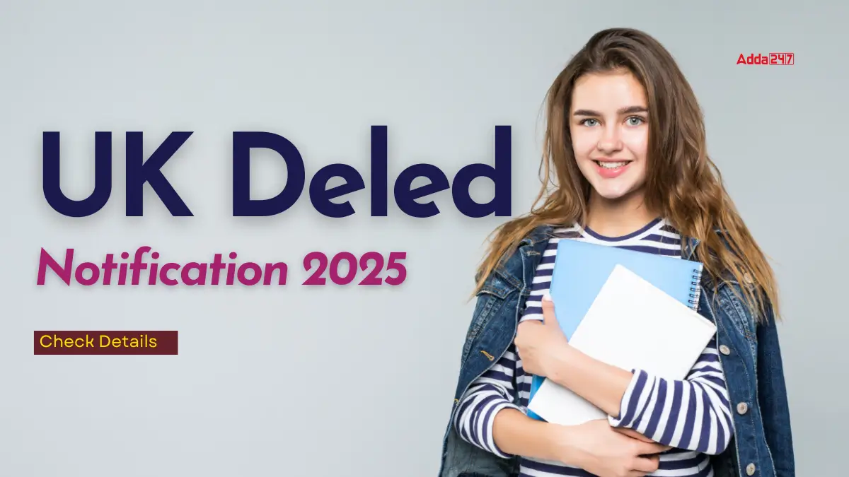 UK Deled Notification 2025