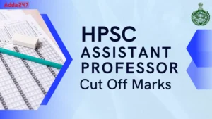 HPSC Assistant Professor Cut Off Marks